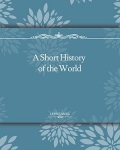 A Short History of the World